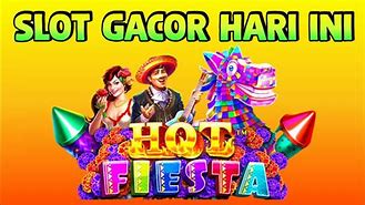 Hot Fiesta Slot Gacor Jarang Yg Tau Uangnya Gimana Ya