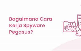 Spyware Pegasus Adalah